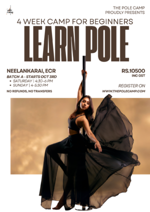 Learn Pole - 4 Week Camp | Batch A | Sat 4.30-6pm & Sunday 4-5.30pm | 9 sessions | Neelangarai, ECR | Starts Oct 3rd