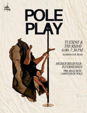 Pole Play | Tue 6-7.30pm & Thu 6-7.30pm | Harrington Road | Starts Sep 1st