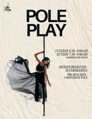 Pole Play | Tue 6.30-8am & Sun 7.30-9am | Harrington Road | Starts Sep 1st