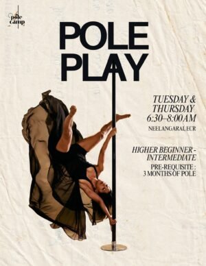Pole Play | Tue & Thu 6:30–8:00 AM | Neelangarai, ECR | Starts Sep 1st